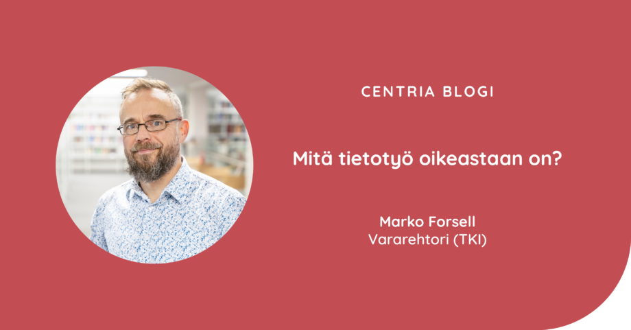 Kuvassa on kirjoittaja, vararehtori (TKI) Marko Forsellin profiilikuva sekä blogiartikkelin otsikko.