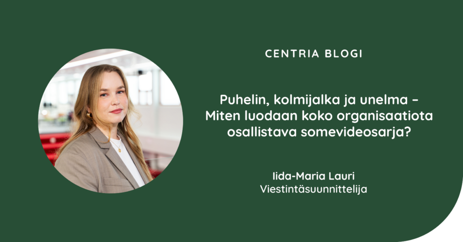 Kuvassa on blogiartikkelin kirjoittajan, viestintäsuunnittelija Iida-Maria Laurin profiilikuva sekä blogiartikkelin otsikko.